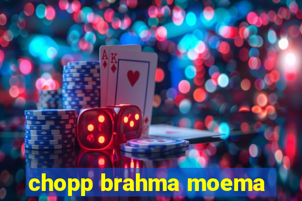 chopp brahma moema